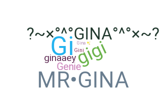 Smeknamn - Gina