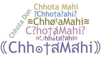 Smeknamn - ChhotaMahi