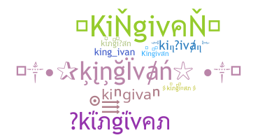 Smeknamn - kingivan