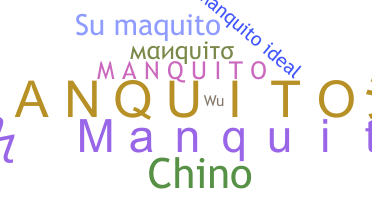 Smeknamn - Manquito