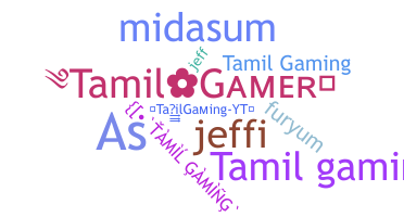 Smeknamn - TamilGaming