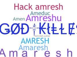 Smeknamn - Amresh