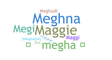 Smeknamn - Meghana