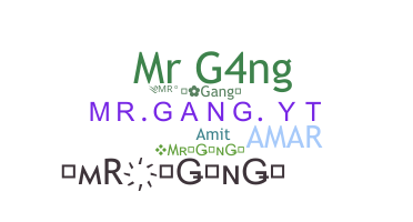 Smeknamn - MrGang