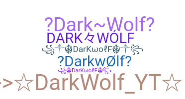 Smeknamn - darkwolf