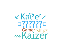 Smeknamn - Kaizer