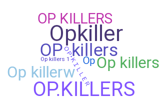 Smeknamn - OPkillers