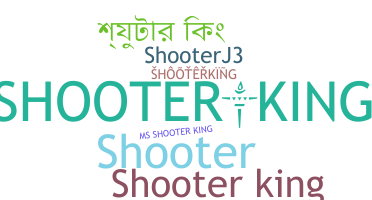 Smeknamn - Shooterking