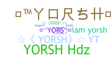 Smeknamn - Yorsh