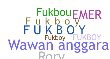 Smeknamn - FukBoy