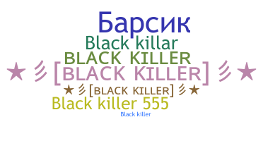 Smeknamn - blackkiller