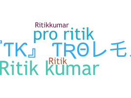 Smeknamn - RitiKKumaR