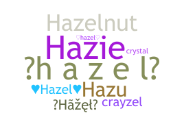 Smeknamn - Hazel