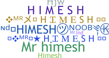 Smeknamn - MrHimesh