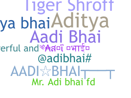 Smeknamn - Aadibhai
