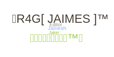 Smeknamn - Jaimes
