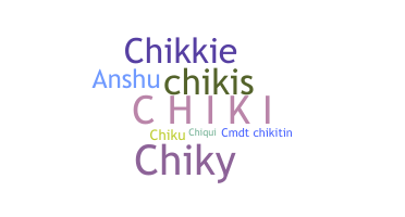 Smeknamn - Chiki