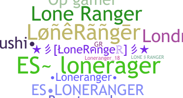 Smeknamn - LoneRanger