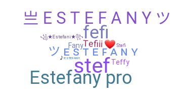 Smeknamn - Estefany
