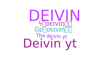 Smeknamn - Deivin