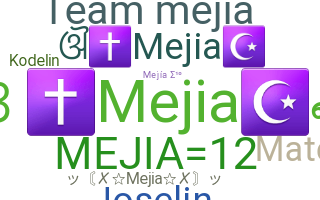 Smeknamn - Mejia