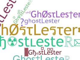 Smeknamn - ghostLester