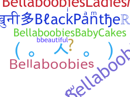 Smeknamn - Bellaboobies