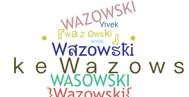 Smeknamn - Wazowski