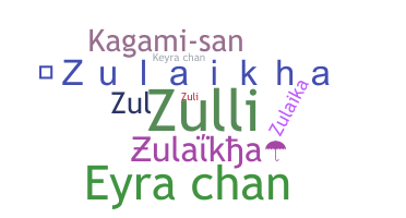 Smeknamn - Zulaikha