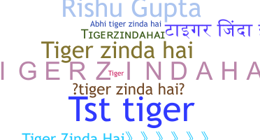 Smeknamn - TigerZindaHai