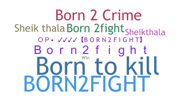 Smeknamn - Born2fight