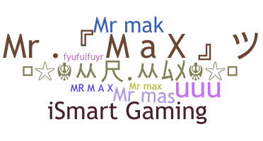 Smeknamn - Mrmax