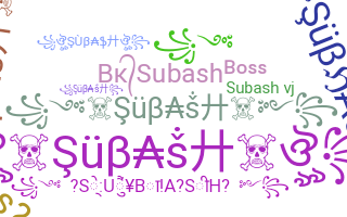 Smeknamn - Subash