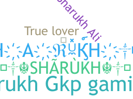 Smeknamn - Sharukh