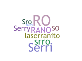 Smeknamn - Serrano