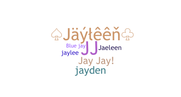 Smeknamn - Jayleen