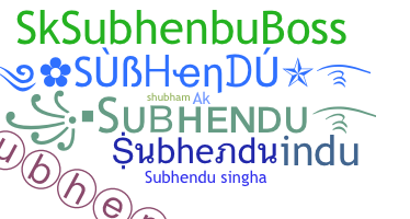 Smeknamn - Subhendu