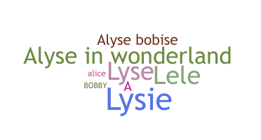 Smeknamn - Alyse