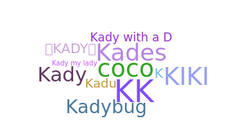 Smeknamn - Kady