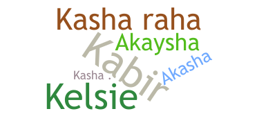 Smeknamn - Kasha