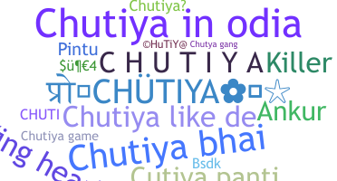 Smeknamn - Chutiya