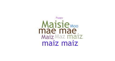 Smeknamn - Maizie