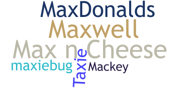 Smeknamn - Maxie