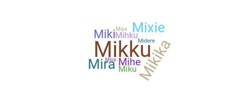Smeknamn - Mihika
