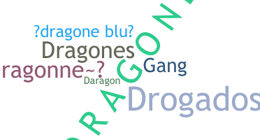 Smeknamn - Dragone