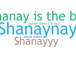 Smeknamn - Shanay
