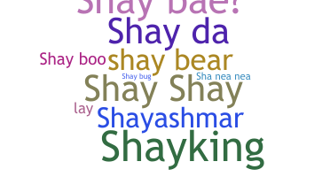 Smeknamn - Shay