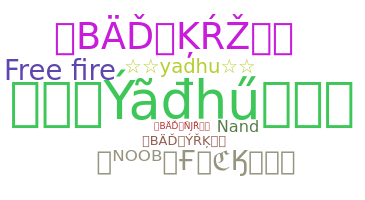 Smeknamn - Yadhu
