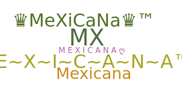 Smeknamn - Mexica