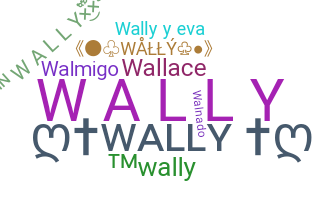 Smeknamn - Wally